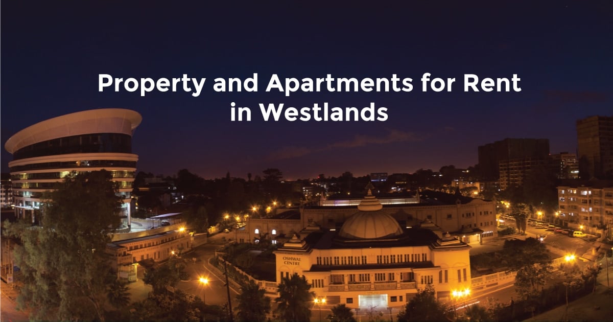 Property and Apartments for Rent in Westlands