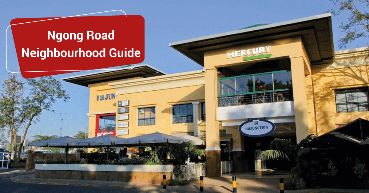 Ngong Road Neighbourhood Guide BuyRentKenya