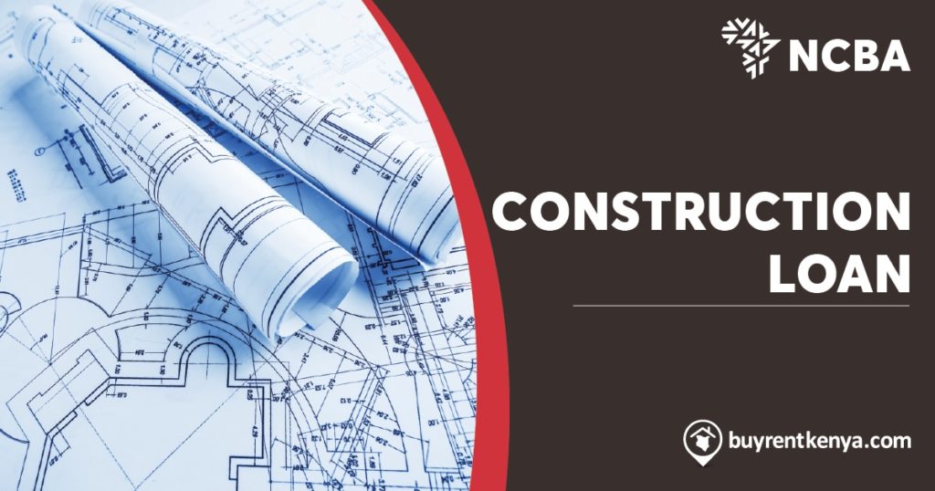 Applying for the Buy and Build Loan from NCBA BuyRentKenya