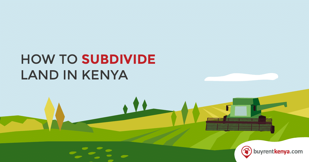 how to subdivide land in Kenya